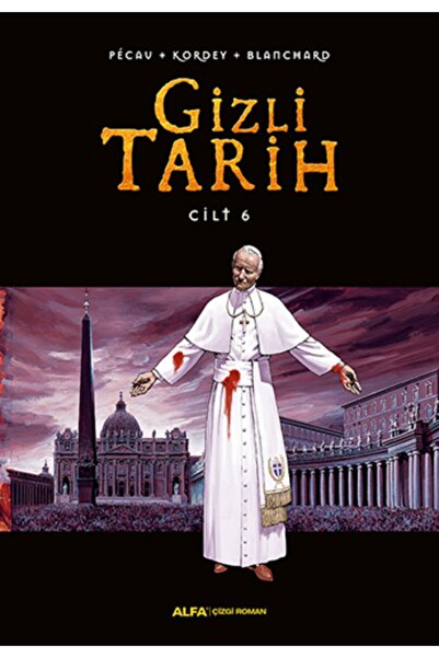 Alfa Yayınları Gizli Tarih (cilt 6) Pecau Kordey Blanchard