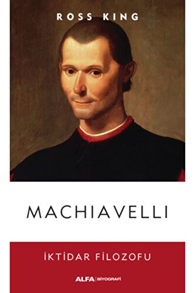 Alfa Yayınları Machiavelli / Ross King / / 9786051063348