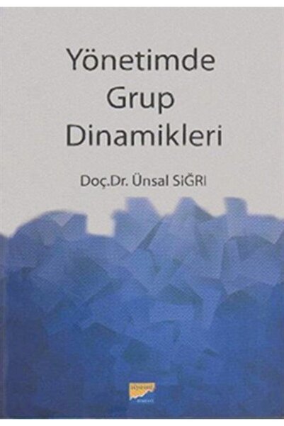 Generic Brand Yönetim Grup Dinamikleri kitabı - Ünsal Sığrı - Siyasal Kitabev...