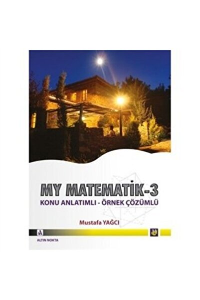 Genel Markalar Mustafa Yağcı My Matematik-3 Konu Anlatımlı Örnek Çözümlü My-03