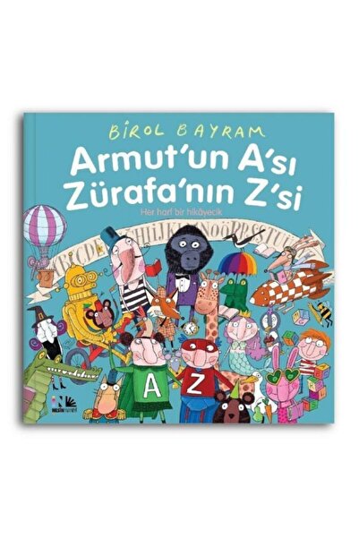 Nesin Yayınevi Armut'un A'sı Zürafa'nın Z'si - Birol Bayram 9786052780411