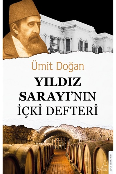 Destek Yayınları Yıldız Sarayının Içki Defteri