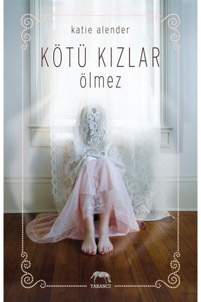 Yabancı Yayınları Kötü Kızlar Ölmez (Ciltli)