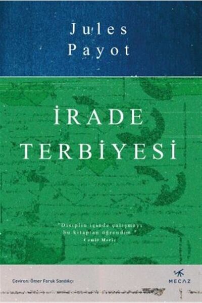Mecaz Yayınları Irade Terbiyesi - Jules Payot 9786057072825