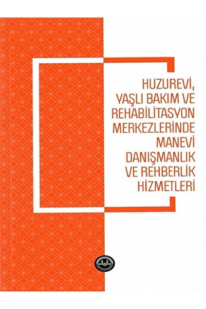 Türkiye Diyanet Vakfı Yayınları Huzurevi Yaşlı Bakım Ve Rehabilitasyon Merkez...