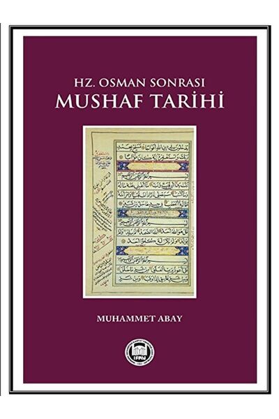 Genel Markalar Hz. Osman Sonrası Mushaf Tarihi / Marmara Üniversitesi İlahiya...