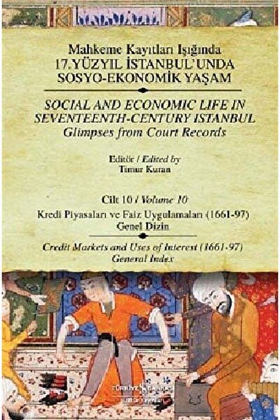 TÜRKİYE İŞ BANKASI KÜLTÜR YAYINLARI Mahkeme Kayıtları Işığında 17. Yüzyıl Ist...