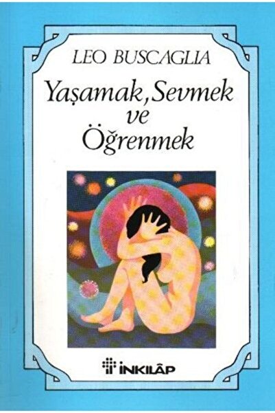 İnkılap Kitabevi Yaşamak, Sevmek Ve Öğrenmek