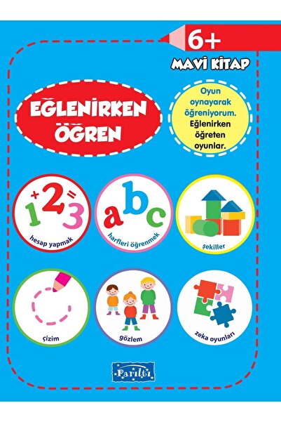 Parıltı Yayınları Eğlenirken Öğren Mavi Kitap 6+