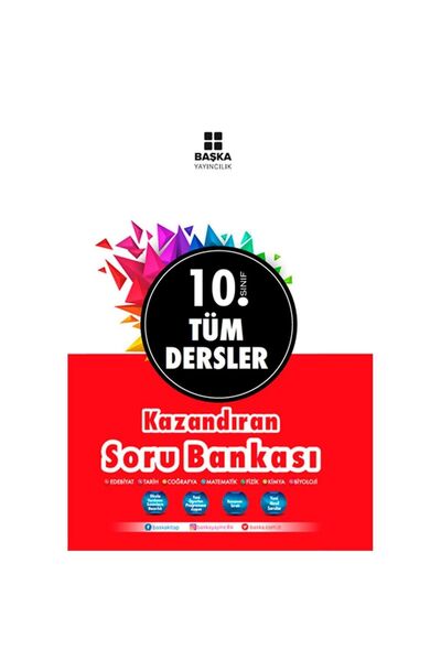 Başka Yayıncılık 10. Sınıf Tüm Dersler Kazandıran Soru Bankası