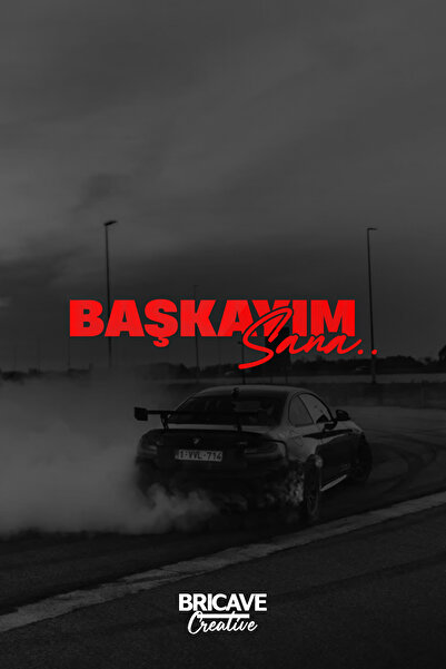 Bricave Başkayım Sana Yazı JDM Araba Motosiklet Cam Etiket Sticker 19x4,5cm