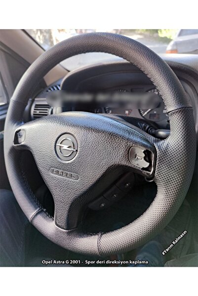 imza direksiyon kılıfı Opel Astra G 2001 Araca Uyumlu Direksiyon Kılıfı