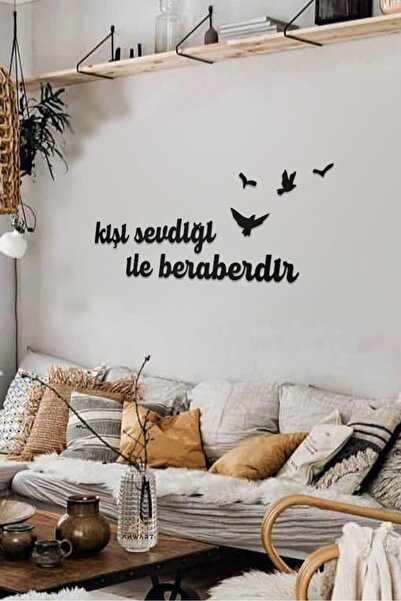 AHWART Kişi Sevdiği İle Beraberdir Yazılı Dekoratif Ahşap Tablo