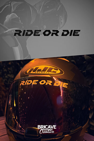 Bricave Ride or Die Yazı JDM Motosiklet Kask Etiket Sticker 11x1cm