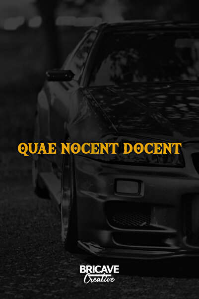 Bricave Quae Nocent Docent / Yaralayan Şey Öğreticidir Yazı JDM Araba Motosik...
