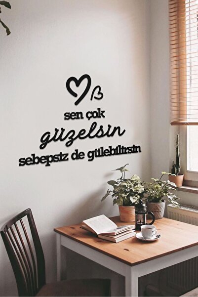 AHWART Sen Çok Güzelsin Sebepsiz de Gülebilirsin Yazılı Dekoratif Ahşap Tablo