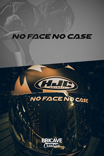 Bricave No Face No Case Yazı JDM Motosiklet Kask Etiket Sticker 14x1cm