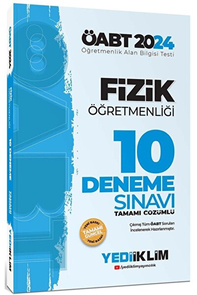 Yediiklim Yayınları 2024 Öabt Fizik Öğretmenliği Tamamı Çözümlü 10 Deneme Sınavı