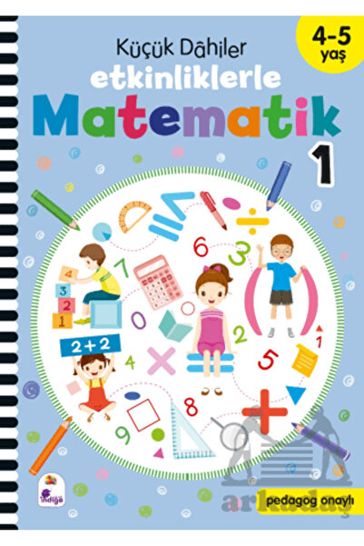 İndigo Çocuk Küçük Dahiler – Etkinliklerle Matematik 1. Kitap (4-5 Yaş )