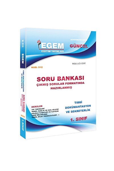 Egem Eğitim Yayınları AÖF 1. Sınıf Tıbbi Dokümantasyon ve Sekreterlik Güz Dön...
