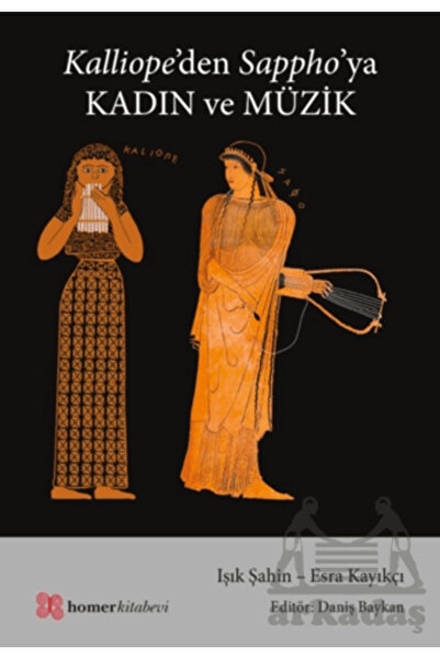 Homer Kitabevi Kalliope’Den Sappho’Ya Kadın Ve Müzik