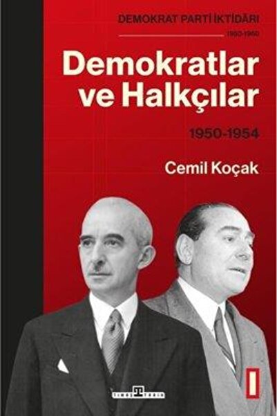 Timaş Yayınları Demokratlar ve Halkçılar 1950 - 1954