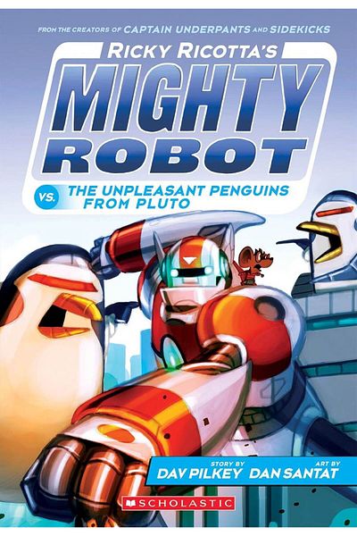 Scholastic Ricky Ricotta's Mighty Robot#9 - Unpleasant Penguins vs Pluto