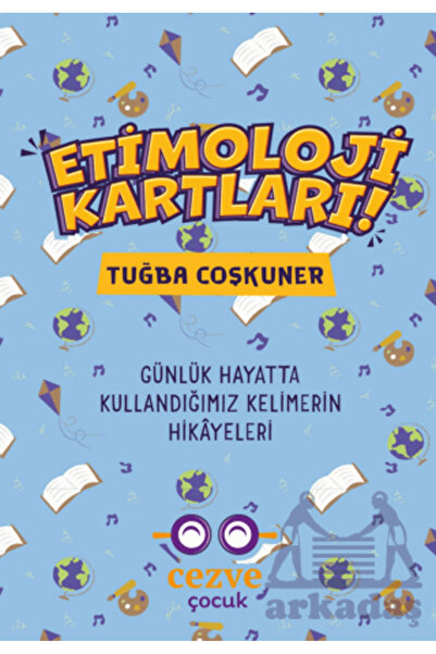 Cezve Çocuk بطاقات الاشتقاق – قصص الكلمات التي نستخدمها في الحياة اليومية