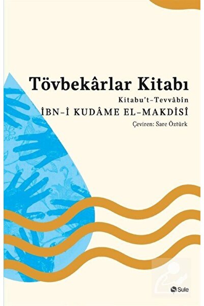 Şule Yayınları Tövbekarlar Kitabı & Kitabu't-tevvabin