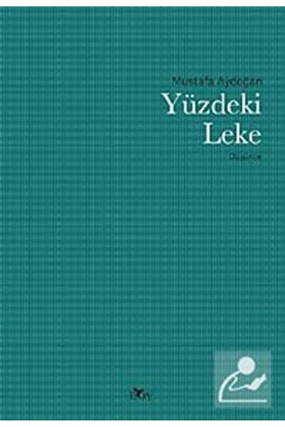 Edebiyat Ortamı Yayınları Yüzdeki Leke