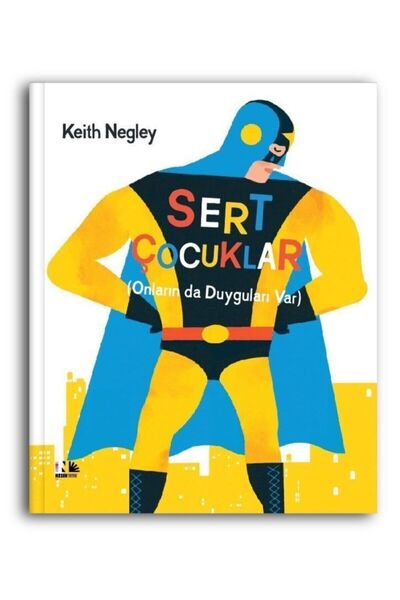 Nesin Yayınevi Sert Çocuklar / Keith Negley / Nesin Yayınevi / 9786052780428
