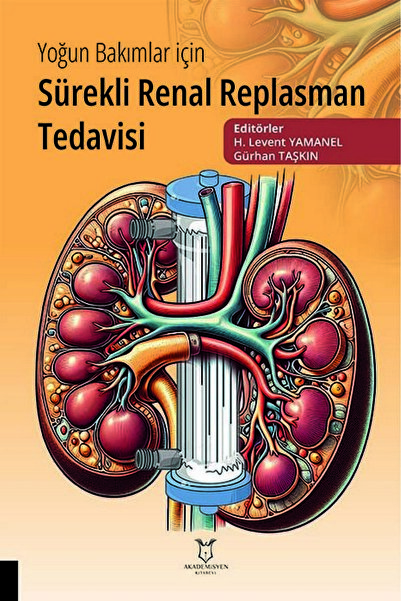 Akademisyen Kitabevi Yoğun Bakımlar için Sürekli Renal Replasman Tedavisi