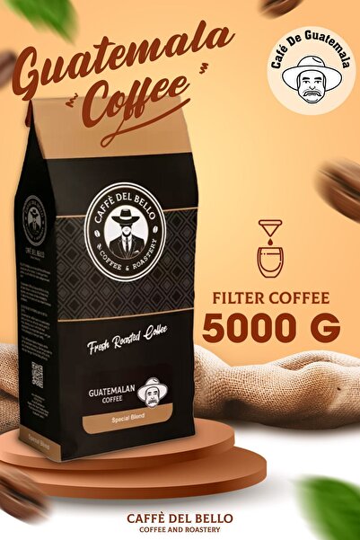 Caffe Del Bello Toptan Guatemala Filtre Kahve 5 Kg (ÇEKİRDEK)