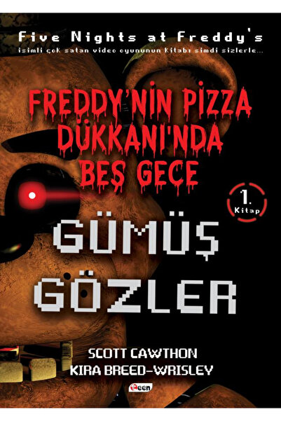 Teen Yayıncılık Gümüş Gözler Freddy'nin Pizza Dükkanı'nda Beş Gece Serisi 1. ...