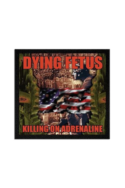 Beam Dijital Dying Fetus Killing On Adrenaline Album Arma Peç Patch Patch Com...