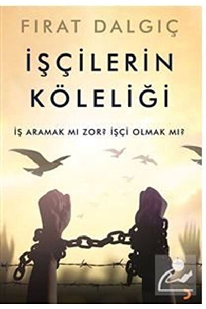 Cinius Yayınları İşçilerin Köleliği / Iş Aramak Mı Zor? Işçi Olmak Mı?