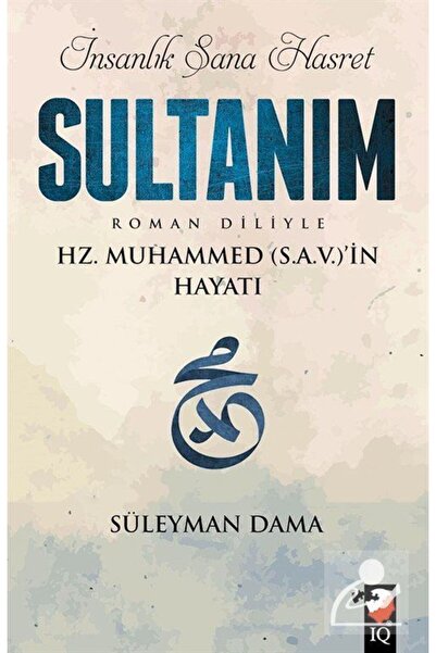 Genel Markalar Insanlık Sana Hasret Sultanım - Süleyman Dama