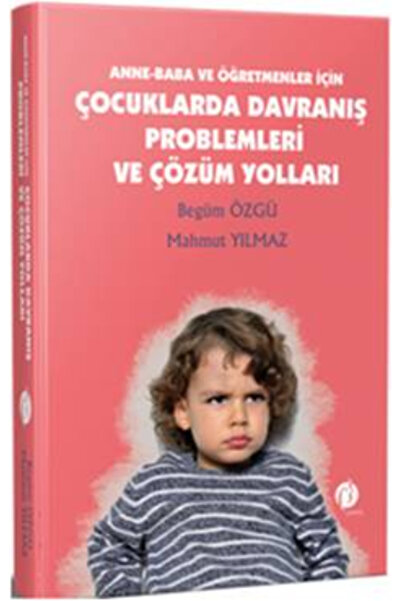 Genel Markalar Çocuklarda Davranış Problemleri Ve Çözüm Yolları