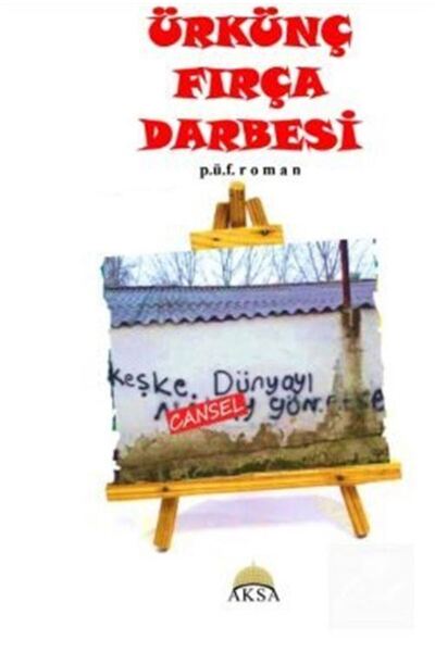 Aksa Kitap Ürkünç Fırça Darbesi