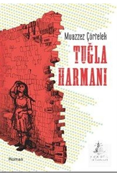Yitik Ülke Yayınları Tuğla Harmanı
