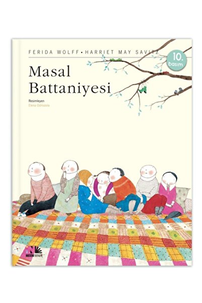 Nesin Yayınevi Masal Battaniyesi Ferida Wolff - Ferida Wolff,harriet May Savitz
