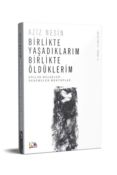 Nesin Yayınevi Birlikte Yaşadıklarım Birlikte Öldüklerim - Aziz Nesin 9789759...