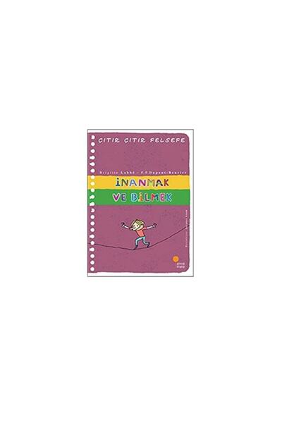 Günışığı Yayınları Believe and Know-Crunch Crunch Philosophy 25-Brigitte Labb...