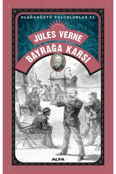 Alfa Yayınları Bayrağa Karşı / Jules Verne / Alfa Yayınları / 9786254492938