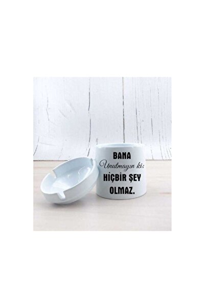 Genel Markalar Bana Hiçbirşey Olmaz Yazılı Baskılı Beyaz Seramik Kokusuz Kül ...
