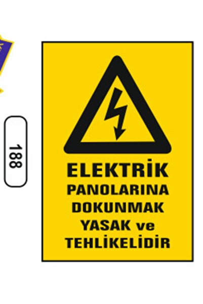 ERGÜNDOĞDU Elektrik Panolarına Dokunmak Yasak Ve Tehlikelidir Uyarı Levhası