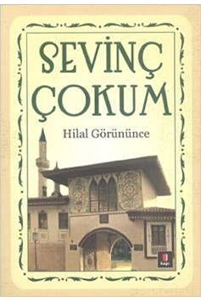 Kapı Yayınları Hilal Görününce - Sevinç Çokum