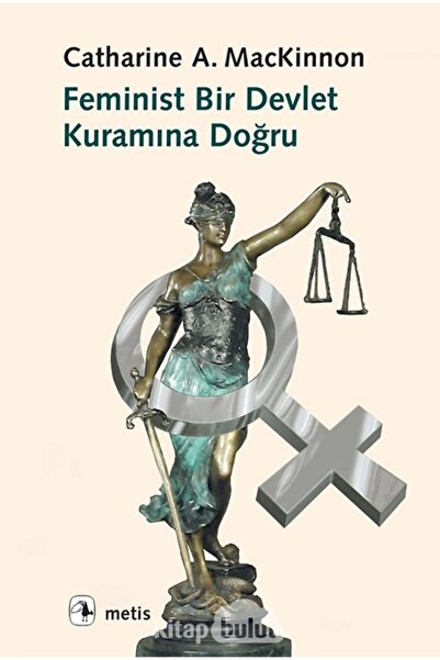 Metis Yayınları نحو نظرية الدولة النسوية - كاثرين أ. ماكينون