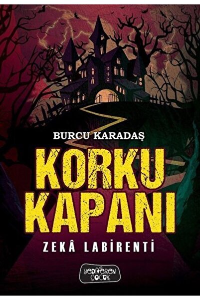 Yediveren Çocuk Korku Kapanı / Zeka Labirenti - Burcu Karadaş