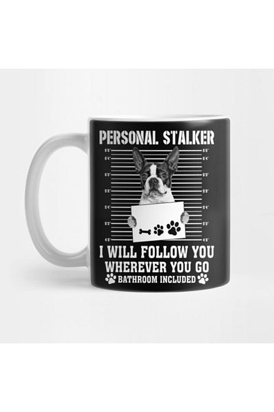 Pixxa كوب L'll Follow You Wherever You Go Boston Terrier